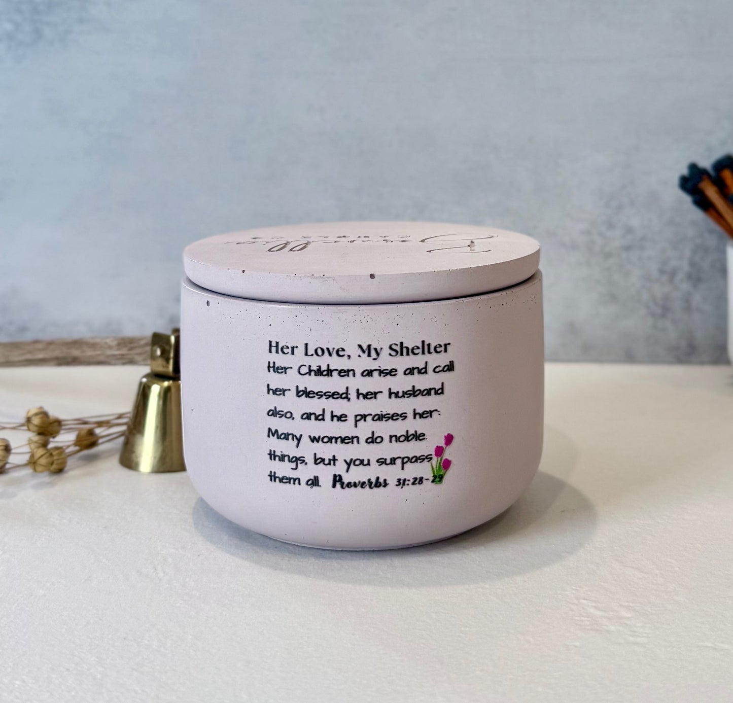 Her Love, My Shelter - (8oz)